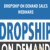 Dropship on Demand Sales Webinars » Courses[GB]