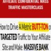 Duston Mcgroarty Affiliate Confidential Mass Traffic Masterclass » Courses[GB]