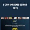 E Com Unmasked Summit 2020 » Courses[GB]