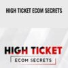 Earnest Epps E28093 High Ticket eCom Secrets » Courses[GB]