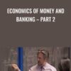 Economics of Money and Banking E28093 Part 2 » Courses[GB]