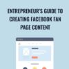Entrepreneurs Guide to Creating Facebook Fan Page Content » Courses[GB]