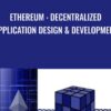 Ethereum Decentralized Application Design Development » Courses[GB]