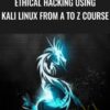 Ethical Hacking using Kali Linux from A to Z Course » Courses[GB]