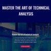 Master The Art of Technical Analysis – FXTC