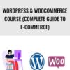 Fatah Gabrial E28093 WordPress WooCommerce Course Complete Guide to E Commerce » Courses[GB]