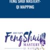Feng Shui Mastery Qi Mapping » Courses[GB]
