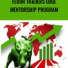 Floor Traders Edge Mentorship Program - Market Geeks and Roger Scott