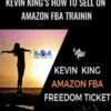 Freedom Ticket E28093 Kevin KingE28099s How to Sell on Amazon FBA Trainin » Courses[GB]