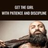 Get the Girl With Patience and Discipline Arash Dibazar » Courses[GB]