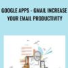 Google Apps - GMail Increase your Email productivity - Laurence Svekis