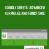 Google Sheets Advanced Formulas and Functions » Courses[GB]