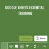 Google Sheets Essential Training » Courses[GB]