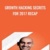 Growth Hacking Secrets for 2017 Recap » Courses[GB]