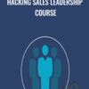 Hacking Sales Leadership Course » Courses[GB]