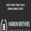 Harmon Brothers E28093 Easy Ads That Sell Challenge 2021 » Courses[GB]