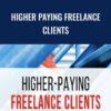 Higher Paying Freelance Clients » Courses[GB]