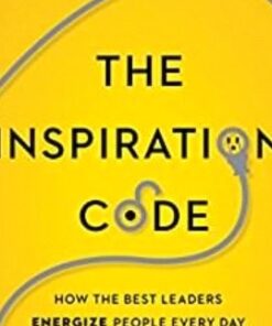 How the Best Leaders Energize People Every Day 1 » Courses[GB]
