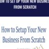 How to Set Up Your New Business from Scratch » Courses[GB]