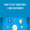 How to get your first 1000 customers » Courses[GB]