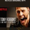 I am not your guru E28093 Netflix original MP4 E28093 Tony Robbins » Courses[GB]