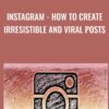 Instagram - How to Create Irresistible and Viral Posts - Diego Davila