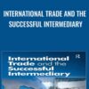 International Trade and the Successful Intermediary » Courses[GB]