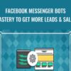 Jason Cohen E28093 Facebook Messenger Bots Mastery To Get More Leads Sales » Courses[GB]