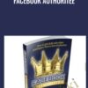 Facebook Authoritee - Jeff Saxton & Sean Mize