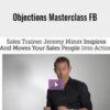 Objections Masterclass FB - Jeremy Miner