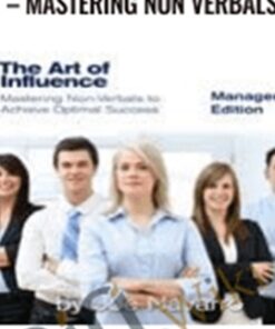 Joe Navarro The Art Of Influence E28093 Mastering Non Verbals 1 » Courses[GB]