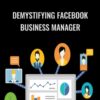 Jon Loomer E28093 Demystifying Facebook Business Manager » Courses[GB]