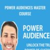 Power Audiences Master Course – Justin Cener