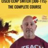 Lazaro Laz Diaz Cisco CCNP Switch 300 115 The Complete Course » Courses[GB]