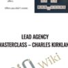 Lead Agency Masterclass E28093 Charles Kirkland » Courses[GB]