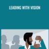 Leading with Vision » Courses[GB]