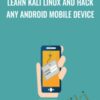 Learn Kali Linux and hack any Android Mobile device » Courses[GB]