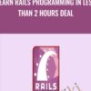 Learn Rails Programming in Less than 2 Hours deal » Courses[GB]
