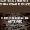 Learn To Read Write Music Go From Beginner To Advanced » Courses[GB]