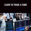 Learn to Trade A Fund » Courses[GB]