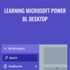 Learning Microsoft Power Bl Desktop » Courses[GB]