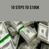 10 Steps to $100k – Lee Kenny
