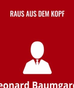 Raus aus dem Kopf - Leonard Baumgardt