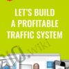 LetE28099s Build a Profitable Traffic System » Courses[GB]