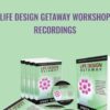 Life Design Getaway Workshop Recordings - Andy Shaw