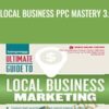 Local Business PPC Mastery 3 0 » Courses[GB]