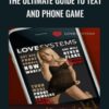 Love Systems The Ultimate Guide to Text and Phone Game » Courses[GB]