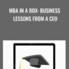 MBA in a Box Business Lessons from a CEO » Courses[GB]