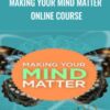 Making Your Mind Matter Online Course » Courses[GB]