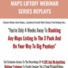 Maps Liftoff Webinar Series Replays by Brian Willie » Courses[GB]